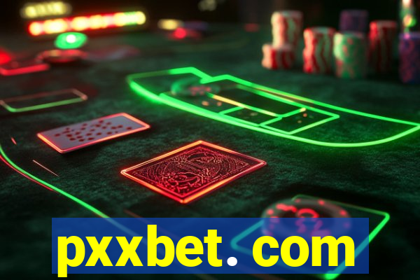 pxxbet. com